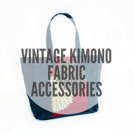 Collection image for: Vintage Kimono Fabric Accessories